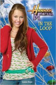 Disney Hannah Montana Novel: In The Loop